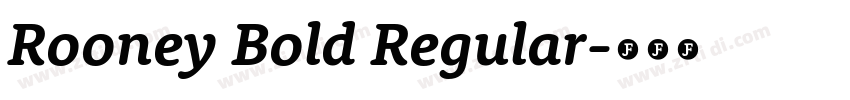 Rooney Bold Regular字体转换